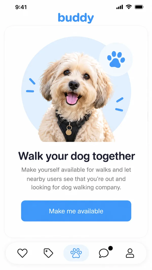 Buddy Walk your dog together screen with a Make me available button